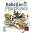 Rebelles Princesses GI-JREB Gigamic 2